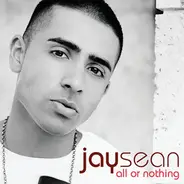 jay sean - All or Nothing