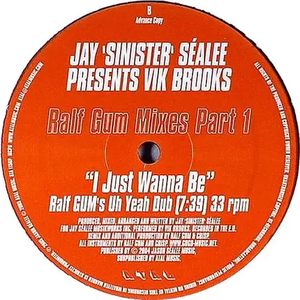 Jay 'Sinister' Sealée - I Just Wanna Be (Ralf Gum Mixes Part 1)