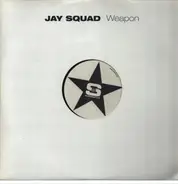Jay Squad - Weapon