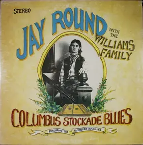 Jay Round - Columbus Stockade Blues