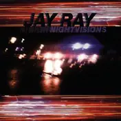 Jay Ray - Nightvisions