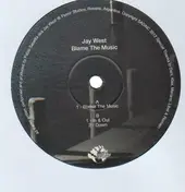 Jay West - Blame The Music Ep
