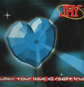 Jay - When Your Love Is Really True