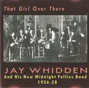 CD - Jay Whidden And His New Midnight Follies Band - That Girl Over There