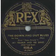 Jay Wilbur And His Band - The Down And Out Blues / The Donkey's Serenade