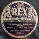 Schellack - Jay Wilbur And His Band - The Music Goes 'Round And Around / Marilou