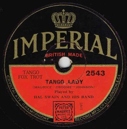 Jay Wilbur And His Band / Hal Swain And His Band - You Are My Heart's Delight / Tango Lady