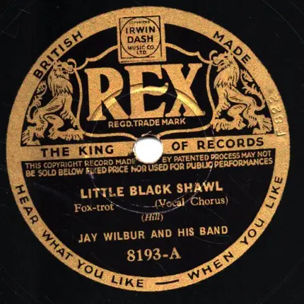 Jay Wilbur And His Band - Who'll Buy My Lavender? /Little Black Shawl