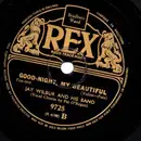 Schellack - Jay Wilbur And His Band - Give Me My Ranch / Goodnight, My Beautiful