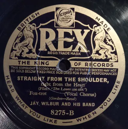 Jay Wilbur And His Band - Love In Bloom / Straight From The Shoulder, Right From The Heart