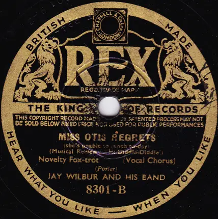 Jay Wilbur And His Band - Ole Faithful / Miss Otis Regrets
