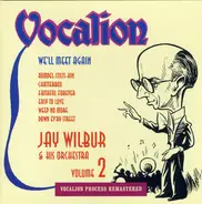 Jay Wilbur And His Orchestra - We'll Meet Again (Volume 2)