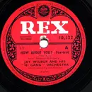 Schellack - Jay Wilbur - He Stole My Heart Away / How About You?