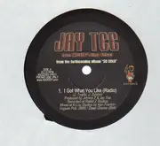 12inch Vinyl Single - Jay Tee - I Got What You Like / Shake Yo'Thang