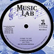 Jay Tees / Cornell Campbell - Come To Me / What Kind Of World