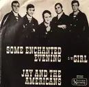 7inch Vinyl Single - Jay & The Americans - Some Enchanted Evening