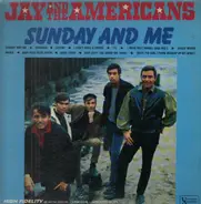 Jay & The Americans - Sunday and Me