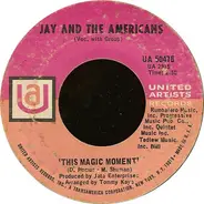 Jay And The Americans - This Magic Moment