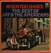 Jay & the Americans - When You Dance - The Best of Jay & the Americans