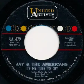 Jay & the Americans - It's My Turn To Cry