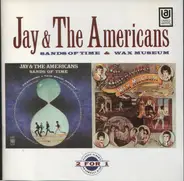 Jay & The Americans - Sands Of Time / Wax Museum