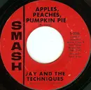 7inch Vinyl Single - Jay & The Techniques - Apples, Peaches, Pumpkin Pie / Stronger Than Dirt