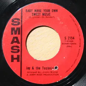 Jay & the Techniques - Baby Make Your Own Sweet Music / Help Yourself To All My Lovin'