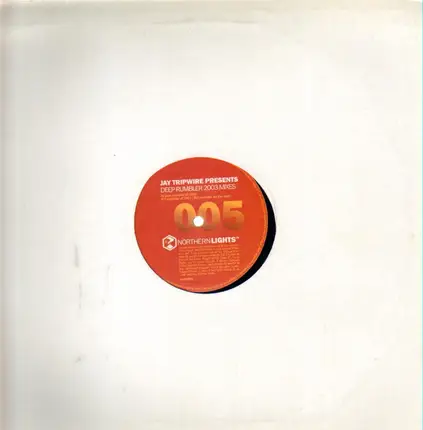 Jay Tripwire - Deep Rumbler 2003 Mixes