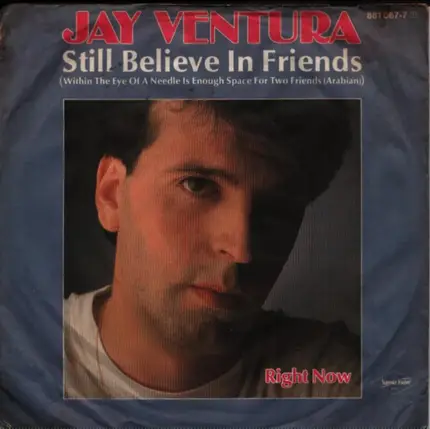 Jay Ventura - Still Believe In Friends / Right Now