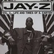 Jay-Z - Vol. 3... Life And Times Of S. Carter