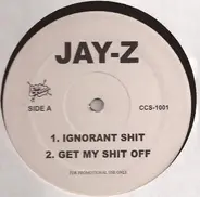 Jay-Z - Ignorant Shit