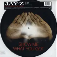 Jay-Z - Show Me What You Got