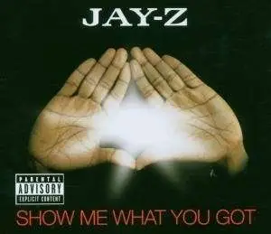 Jay-Z - Show Me What You Got