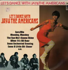 Jay & the Americans - Let's Dance With Jay & The Americans