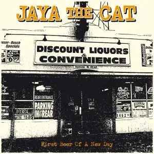 Jaya The Cat - First Beer Of.. -Reissue-