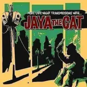 jaya the cat - More Late Night..