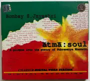 CD - Jayashree - Atma : Soul - A Glimpse Into The Poetry Of Subramanya Bharathi - Digipak