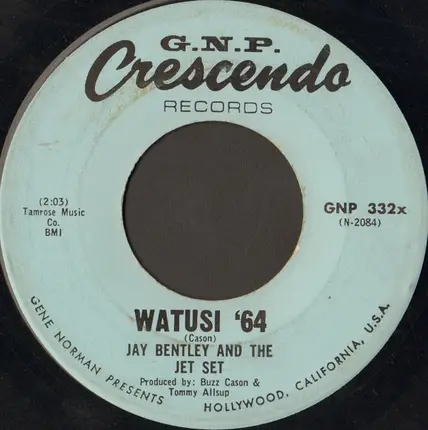 Jay Bentley And The Jet Set - Watusi '64