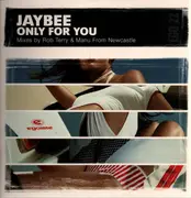 12inch Vinyl Single - Jaybee - Only For You