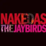 Jaybirds - Naked As the Jaybirds