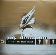 Jay Denham - Escape to the Black Planet