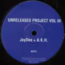 LP - JayDee + A.K.H. - Unreleased Project Vol III