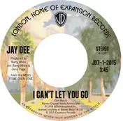 Jay Dee - I Can't Let You Go/Come On In Love