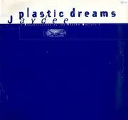 12inch Vinyl Single - Jaydee - Plastic Dreams (Reconstructed By The Rhythm Masters)