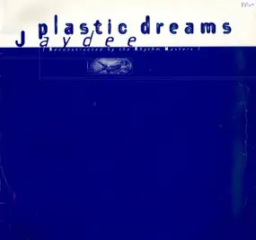 Jaydee - Plastic Dreams (Reconstructed By The Rhythm Masters)