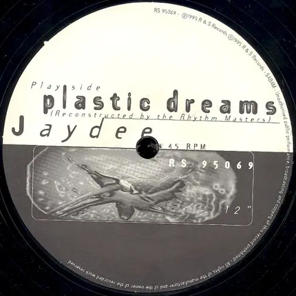 Jaydee - Plastic Dreams (Reconstructed By The Rhythm Masters)