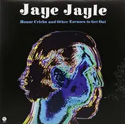 JAYE JAYLE - House Cricks And Other..