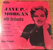 Jaye P. Morgan - Jaye P. Morgan With Orchestra