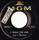 7inch Vinyl Single - Jaye P. Morgan - I Walk The Line / Wondering Where You Are - Black Label