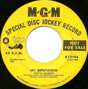 Jaye P. Morgan - My Reputation